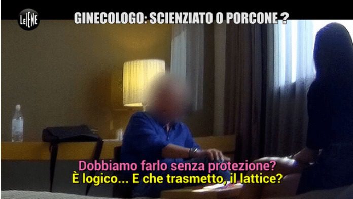 “Le Iene” smascherano un ginecologo di Bari: ‘cura’ il papilloma virus con i rapporti sessuali (VIDEO)