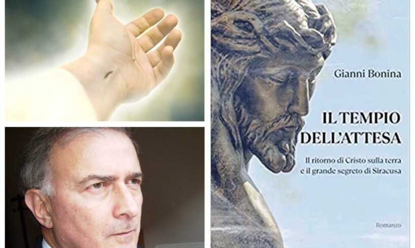 Libri, il ritorno di Cristo e il grande segreto di Siracusa nel romanzo “Il tempio dell’attesa” di Gianni Bonina