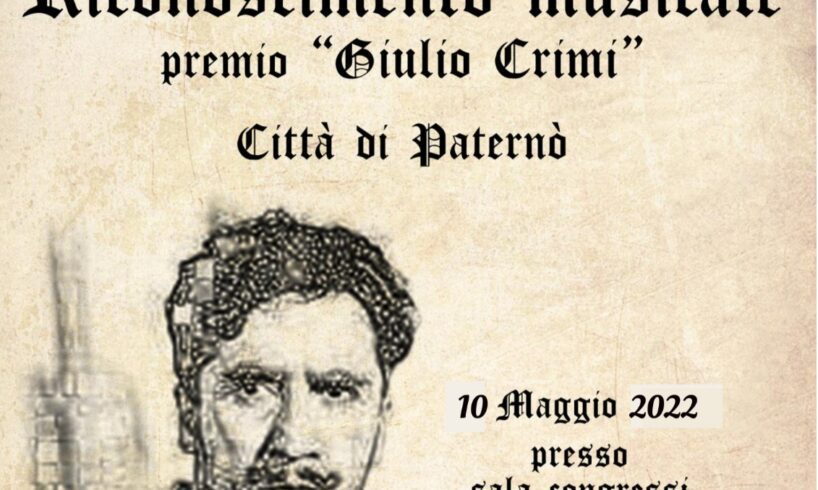 Paternò: a Daniela Schillaci, Antonio Signorello e Salvatore Pino il Premio ‘Giulio Crimi’: organizzato da Musica&Movimento