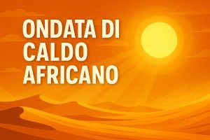 Meteo, il Sahara arriva in Italia: caldo africano in Sicilia con picchi di 40°C