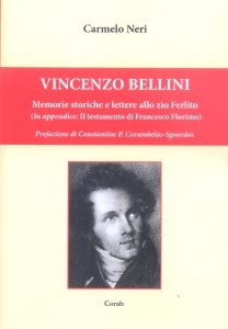 Musica, nuova luce su Vincenzo Bellini: esce l'ultimo studio del mottese Carmelo Neri